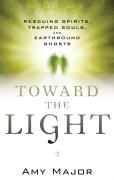 Toward The Light