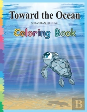 Toward The Ocean Coloring Book