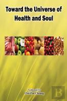 Toward The Universe Of Health And Soul