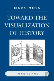 Toward The Visualization Of History