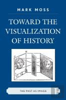 Toward The Visualization Of History