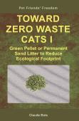 Toward Zero Waste Cats I  Green Pellet Or Permanent Sand Litter To Reduce Ecological Footprint