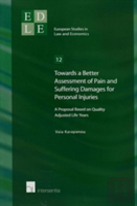 Towards A Better Assessment Of Pain And Suffering Damages For Personal Injury Litigation