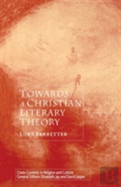 Towards A Christian Literary Theory