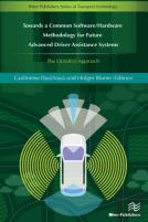 Towards A Common Software/Hardware Methodology For Future Advanced Driver Assistance Systems