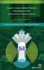 Towards A Common Software/Hardware Methodology For Future Advanced Driver Assistance Systems
