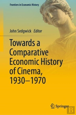 Bertrand.pt - Towards A Comparative Economic History Of Cinema, 1930-1970