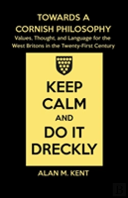 Bertrand.pt - Towards A Cornish Philosophy: Values, Thought, And Language For The West Britons In The Twenty-First Century