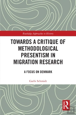 Bertrand.pt - Towards A Critique Of Methodological Presentism In Migration Research