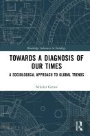Towards A Diagnosis Of Our Times