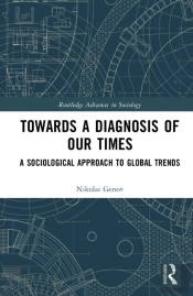 Towards A Diagnosis Of Our Times