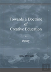 Towards A Doctrine Of Creative Education
