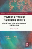 Towards A Feminist Translator Studies