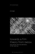 Towards A Film Theory From Below