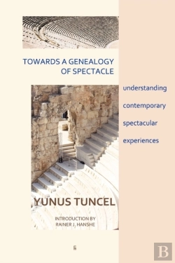 Bertrand.pt - Towards A Genealogy Of Spectacle