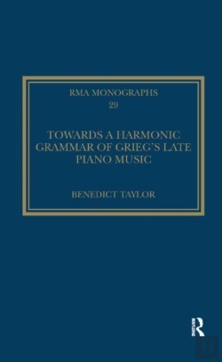 Bertrand.pt - Towards A Harmonic Grammar Of Grieg'S Late Piano Music