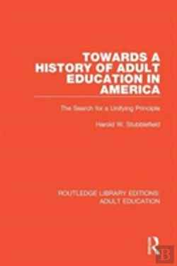 Bertrand.pt - Towards A History Of Adult Education In America