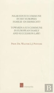 Towards A Ius Commune In European Family And Succession Law?