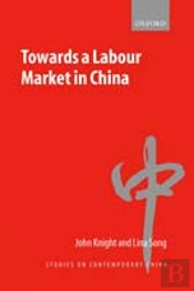 Towards A Labour Market In China