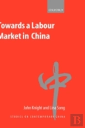 Towards A Labour Market In China