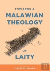 Towards A Malawian Theology Of Laity