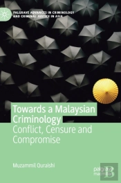 Towards A Malaysian Criminology