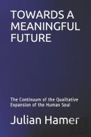 Towards A Meaningful Future