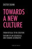 Towards A New Culture