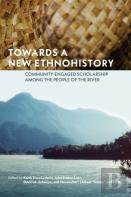Towards A New Ethnohistory