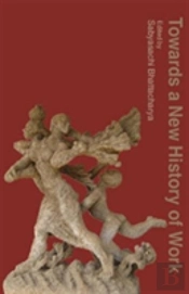 Towards A New History Of Work
