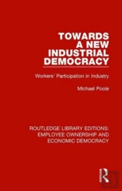 Towards A New Industrial Democracy