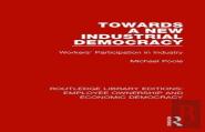 Towards A New Industrial Democracy