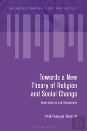 Towards A New Theory Of Religion And Social Change