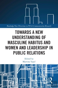 Bertrand.pt - Towards A New Understanding Of Masculine Habitus And Women And Leadership In Public Relations