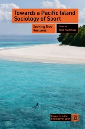 Towards A Pacific Island Sociology Of Sport