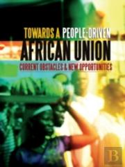 Towards A People-Driven African Union. Current Obstacles And New Opportunities