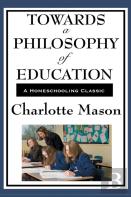 Towards A Philosophy Of Education