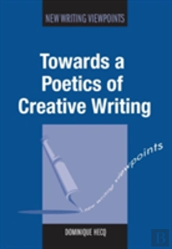 Bertrand.pt - Towards A Poetics Of Creative Writing