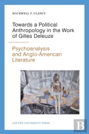 Towards A Political Anthropology In The Work Of Gilles Deleuze