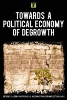 Towards A Political Economy Of Degrowth