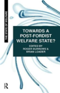 Towards A Post-Fordist Welfare State?