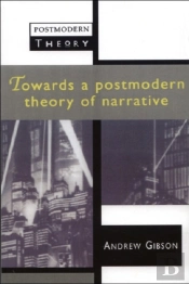 Towards A Postmodern Theory Of Narrative