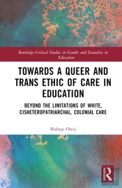 Towards A Queer And Trans Ethic Of Care In Education