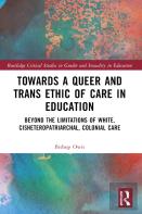 Towards A Queer And Trans Ethic Of Care In Education