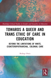 Towards A Queer And Trans Ethic Of Care In Education