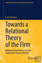 Towards A Relational Theory Of The Firm