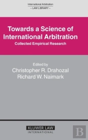 Towards A Science Of International Arbitration: Collected Empirical Research