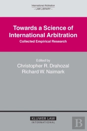 Towards A Science Of International Arbitration: Collected Empirical Research