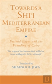 Towards A Shiâ€˜I Mediterranean Empire