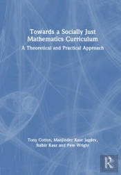 Towards A Socially Just Mathematics Curriculum